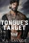 [Ruthless Kings MC: Las Vegas 10] • Tongue's Target